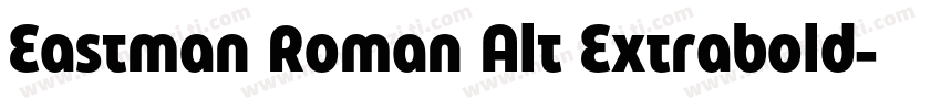 Eastman Roman Alt Extrabold字体转换